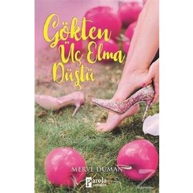 Gökten Üç Elma Düştü - Merve Duman