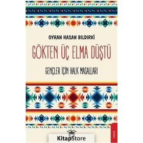Gökten Üç Elma - Oyhan Hasan Bıldırki