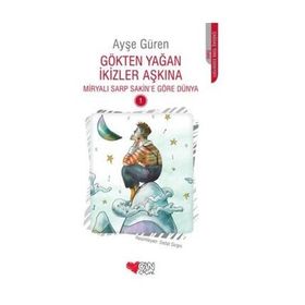 Gökten Yağan İkizler Aşkına - Ayşe Güren