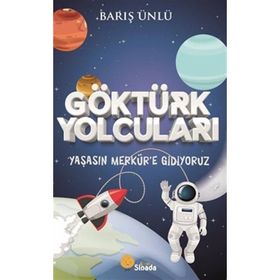 Göktürk Yolcuları Yaşasın Merkür'e Gidiyoruz Barış Ünlü