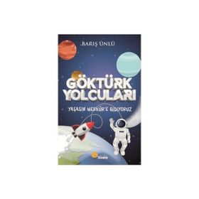 Göktürk Yolcuları Yaşasın Merkür'e Gidiyoruz Barış Ünlü
