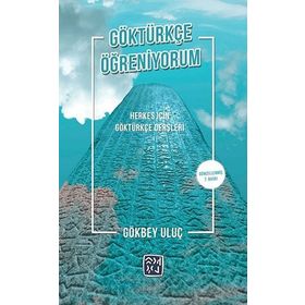 Göktürkçe Öğreniyorum - Gökbey Uluç