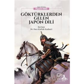 Göktürklerden Gelen Japon Dili - Hacı Kutluk Kadeeri