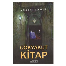 GÖKYAKUT KITAP - GILBERT SINOUE