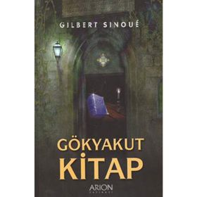 GÖKYAKUT KITAP - GILBERT SINOUE