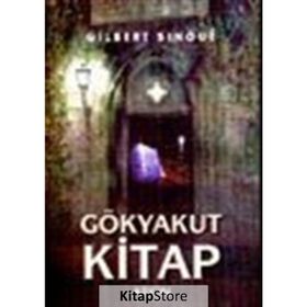 GÖKYAKUT KITAP - GILBERT SINOUE