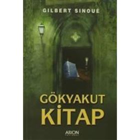 GÖKYAKUT KITAP - GILBERT SINOUE
