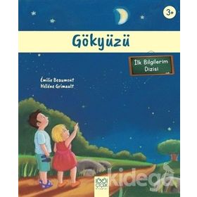 Gökyüzü 3+ Yaş - İlk Bilgilerim Dizisi Emilie Beaumont Beaumont,Helene Grimault
