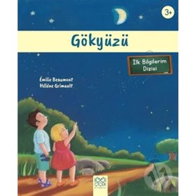 Gökyüzü 3+ Yaş - İlk Bilgilerim Dizisi Emilie Beaumont Beaumont,Helene Grimault