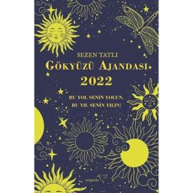 Gökyüzü Ajandası 2022 - Sezen Tatlı - Müptela Yayınları
