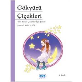 Gökyüzü Çiçekleri - Mustafa Ruhi Şirin