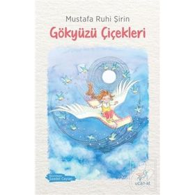 Gökyüzü Çiçekleri - Mustafa Ruhi Şirin