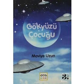 GÖKYÜZÜ ÇOCUĞU - MAVIYE UZUN