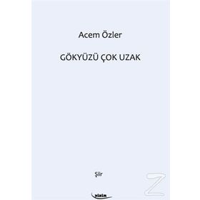 Gökyüzü Çok Uzak - Acem Özler