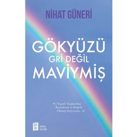 Gökyüzü Gri Değil Maviymiş - Nihat Güneri