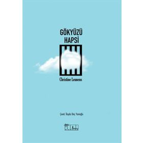 Gökyüzü Hapsi - Christine Leunens