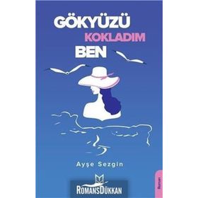 Gökyüzü Kokladım Ben - Ayşe Sezgin