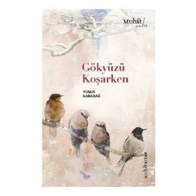Gökyüzü Koşarken - Yunus Karadağ