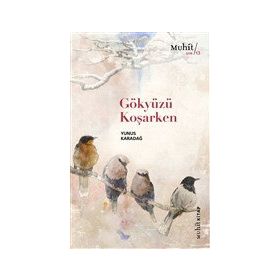 Gökyüzü Koşarken - Yunus Karadağ
