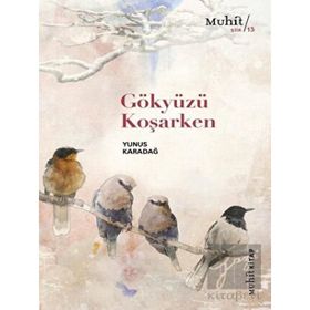 Gökyüzü Koşarken - Yunus Karadağ