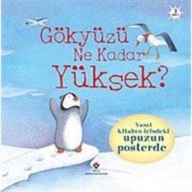 Gökyüzü Ne Kadar Yüksek ? - Anna Milbourne