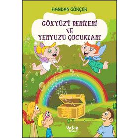 GÖKYÜZÜ PERILERI VE YERYÜZÜ ÇOCUKLARI - HANDAN GOKÇEK