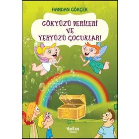GÖKYÜZÜ PERILERI VE YERYÜZÜ ÇOCUKLARI - HANDAN GOKÇEK