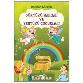 GÖKYÜZÜ PERILERI VE YERYÜZÜ ÇOCUKLARI - HANDAN GOKÇEK