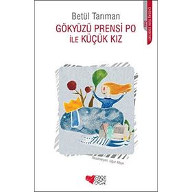 Gökyüzü Prensi Po İle Küçük Kız - Betül Tarıman