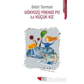 Gökyüzü Prensi Po İle Küçük Kız - Betül Tarıman