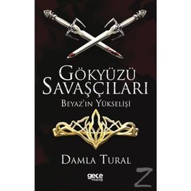 Gökyüzü Savaşçıları - Beyaz'ın Yükselişi - Damla Tural