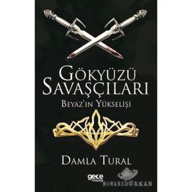 Gökyüzü Savaşçıları - Beyaz'ın Yükselişi - Damla Tural
