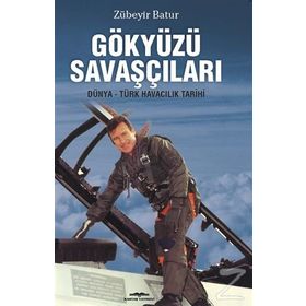 Gökyüzü Savaşçıları - Zübeyir Batur