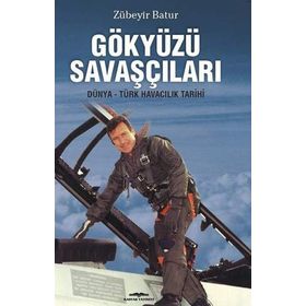 Gökyüzü Savaşçıları - Zübeyir Batur