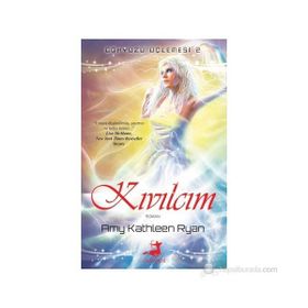GÖKYÜZÜ ÜÇLEMESI 2 KIVILCIM - AMY KATHLEEN RYAN