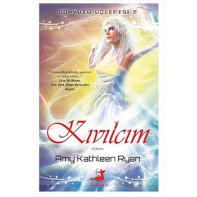 GÖKYÜZÜ ÜÇLEMESI 2 KIVILCIM - AMY KATHLEEN RYAN