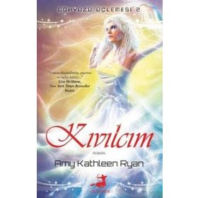 GÖKYÜZÜ ÜÇLEMESI 2 KIVILCIM - AMY KATHLEEN RYAN