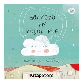 Gökyüzü ve Küçük Puf - Ela Elçi Başgül