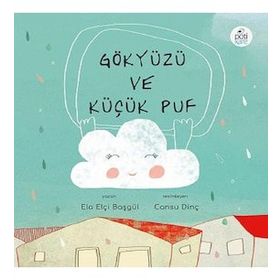 Gökyüzü ve Küçük Puf - Ela Elçi Başgül