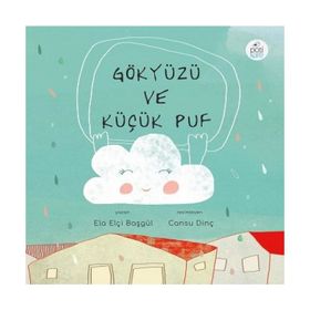 Gökyüzü ve Küçük Puf - Ela Elçi Başgül