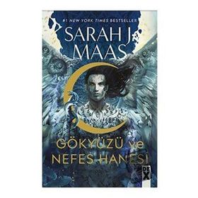 Gökyüzü ve Nefes Hanesi - Sarah J. Maas