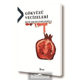 Gökyüzü Vecizeleri - Deni Adler Topuzoğlu