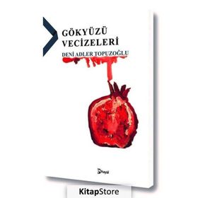 Gökyüzü Vecizeleri - Deni Adler Topuzoğlu