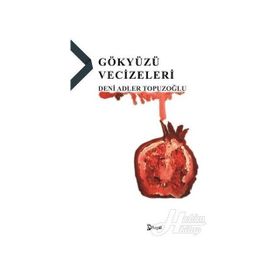 Gökyüzü Vecizeleri - Deni Adler Topuzoğlu