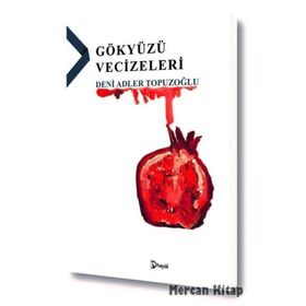Gökyüzü Vecizeleri - Deni Adler Topuzoğlu