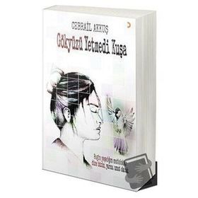 Gökyüzü Yetmedi Kuşa - Cebrail Akkuş