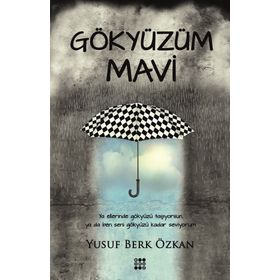 Gökyüzüm Mavi - Yusuf Berk Özkan