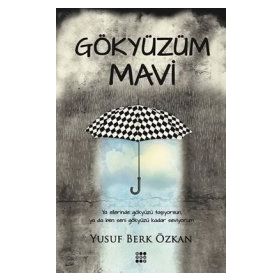 Gökyüzüm Mavi - Yusuf Berk Özkan