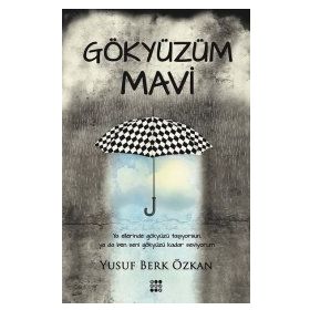Gökyüzüm Mavi - Yusuf Berk Özkan