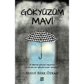 Gökyüzüm Mavi - Yusuf Berk Özkan